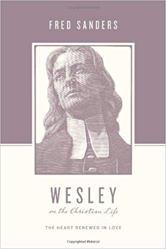 Wesley On The Christian Life PB - Fred Sanders